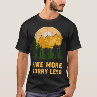 もっとハイキングしよう 心配はその後で 面白い ハイキング ハイカー Tシャツ