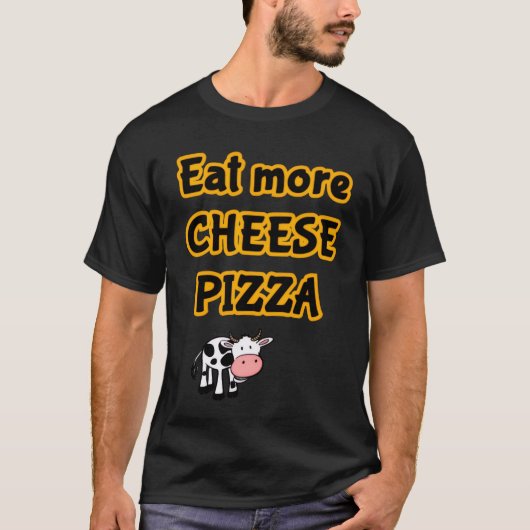 もっとピザを食べよう Tシャツ (正面)
