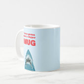 もっと大きなマグのサメおもしろい恋人が必要だ コーヒーマグカップ (正面左)