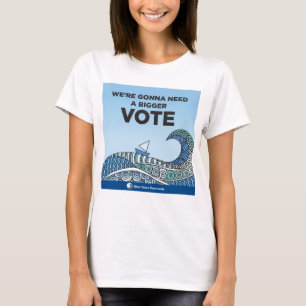 もっと大きなVOTEのTシャツ Tシャツ