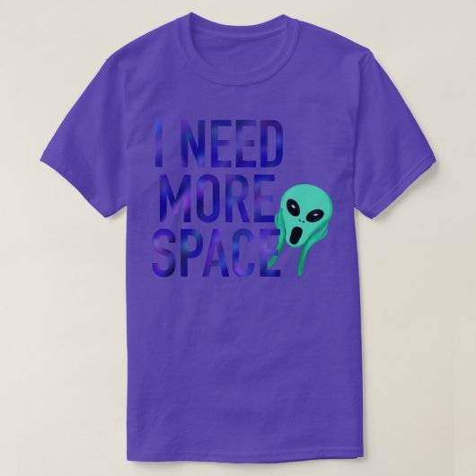 もっと宇宙が必要 Tシャツ (デザイン正面)