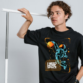 もっと宇宙通り衣服Tシャツが必要 Tシャツ