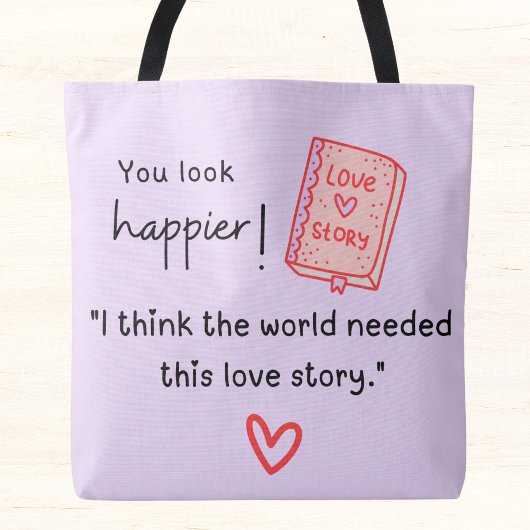 もっと幸せそうに見える!世界には恋物語が必要だった トートバッグ