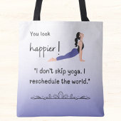 もっと幸せそうに見える！私はヨガをスキップしない トートバッグ