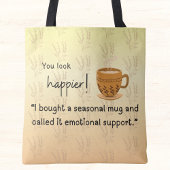 もっと幸せそうに見える！「私は買季節のマグカップだ」 トートバッグ