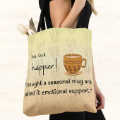 もっと幸せそうに見える！「私は買季節のマグカップだ」 トートバッグ