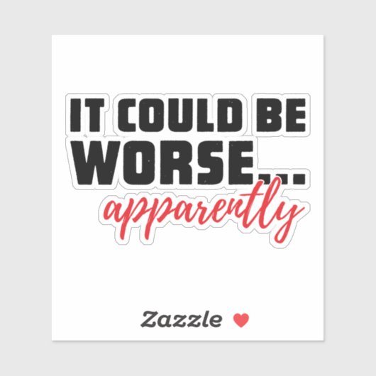 もっと悪いかもしれない…明らかに |皮肉な引用文 シール (シート)