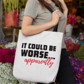 もっと悪いかもしれない…明らかに |皮肉な引用文 トートバッグ