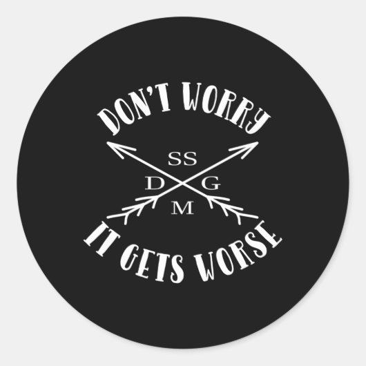 もっと悪くなるのを心配するな ラウンドシール (正面)