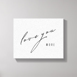 もっと愛してる。ストレッチ キャンバス アート