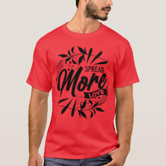 もっと愛を広げよう ギフト Tシャツ