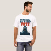 もっと投票が必要だよ Tシャツ (正面フル)