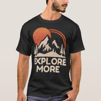 もっと探検しよう トレッキング 登山 キャンプ 面白い Tシャツ