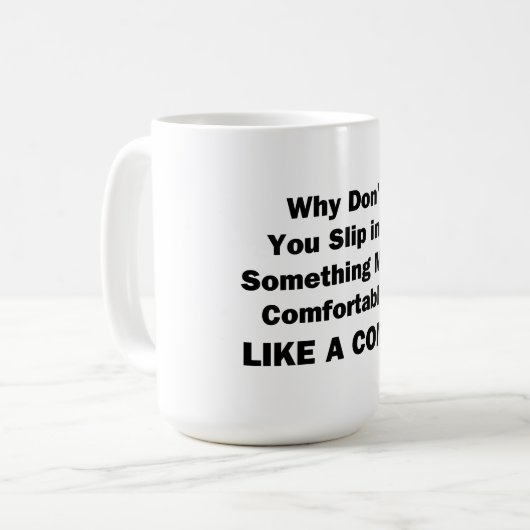 もっと楽なものに着替えてみないか コーヒーマグカップ (正面左)