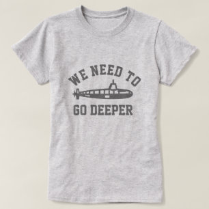 もっと深く行く Tシャツ