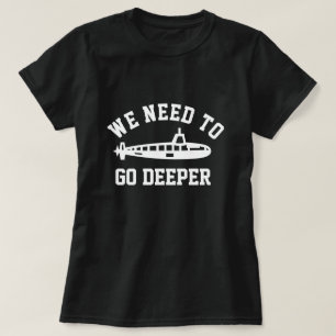 もっと深く行く Tシャツ