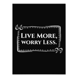 もっと生きて、心配なくポスター フォトプリント           