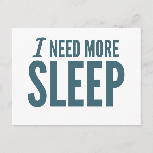 「もっと睡眠が必要おもしろいだ ポストカード (正面)
