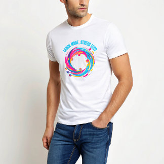もっと笑って、ストレスを減らそう Tシャツ Tシャツ