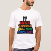 もっと結婚式＝もっとウェディングケーキGAY Tシャツ (正面)