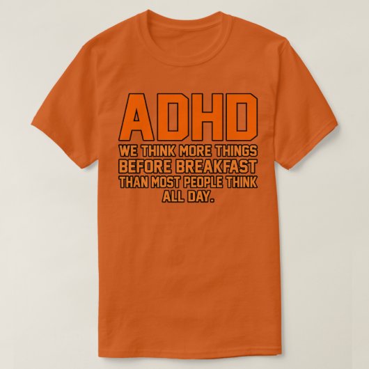 もっと考えもADHD認識度オレンジリボン Tシャツ (デザイン正面)