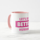 もっと良い人間になろうマグ マグカップ (正面左)
