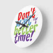もっと良い時間を待つな ラウンド壁時計 (傾斜)