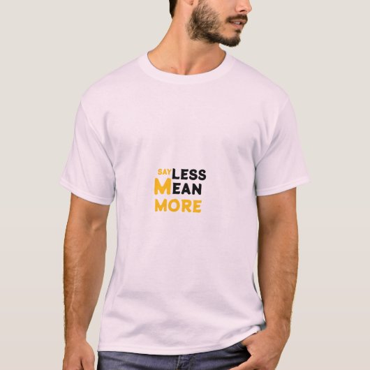 「もっと言え、もっと言えよ」という文言Tシャツ Tシャツ (正面)