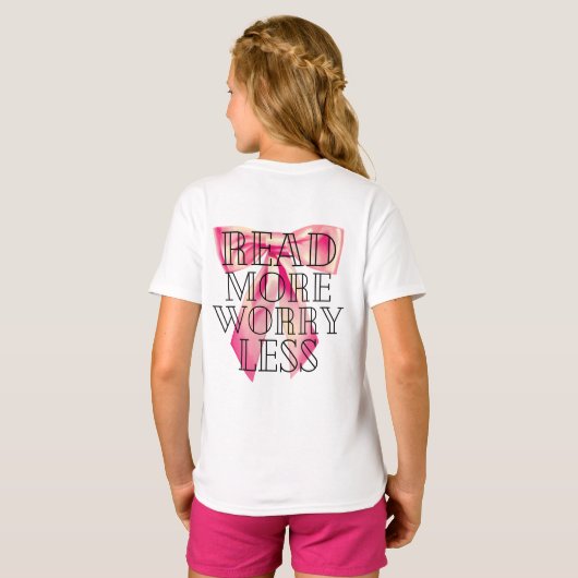 もっと読んで、あまり心配しない、コケットピンクの蝶結び Tシャツ (裏面フル)