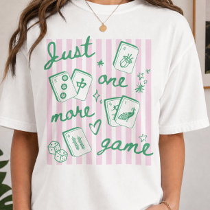 もっと遊びたい 麻雀が楽しい Tシャツ