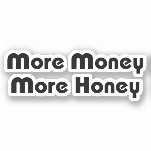 もっと金をもっと蜂蜜 シール (正面)