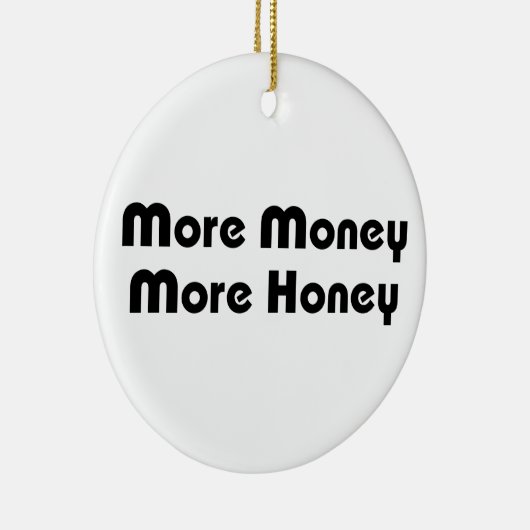 もっと金をもっと蜂蜜 セラミックオーナメント (右)
