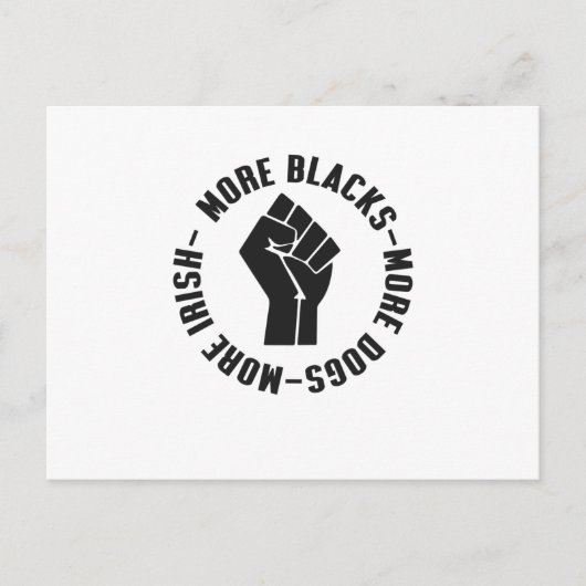 もっと黒 もっと犬 もっとアイルランド人 ポストカード (正面)