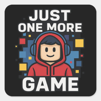 もっと1ゲームだけゲーマーステッカー スクエアシール