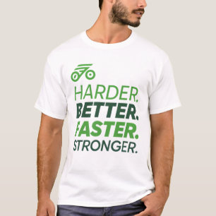 もっと。良い。速く。強い Tシャツ