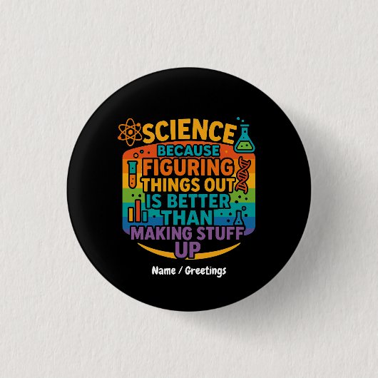 ものごとを理解するのが楽しいから科学 Funny Gift 缶バッジ (正面)