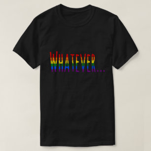 "ものは何でも虹LGBTのプライドの旗色" Tシャツ