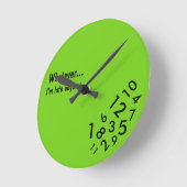 "ものは何でも… とにかく私は遅れます"時間を記録します ラウンド壁時計 (傾斜)