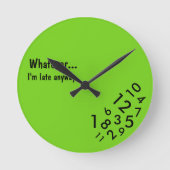 "ものは何でも… とにかく私は遅れます"時間を記録します ラウンド壁時計 (正面)