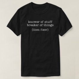 もの知り+もの壊し おもしろ夫 Tシャツ