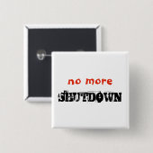 もはやシャットダウン政治抗議のカスタム文字 缶バッジ (正面&裏面)