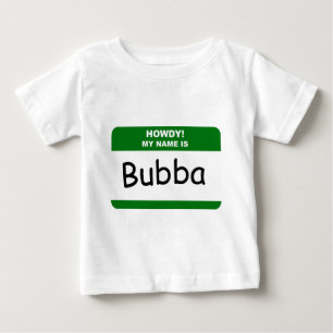 やあ! 私の名前はBubbaのTシャツ、帽子及び服装です ベビーTシャツ