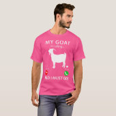 やぎが来るから羊飼いをしなけおもしろいればならない Tシャツ (正面フル)