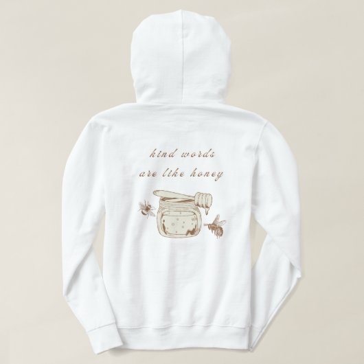 「やさしい言葉は蜂蜜のようなもの」フード付きスウェットシャツ パーカ (デザイン裏面)