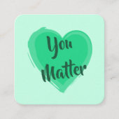 やさしさカード： "You Matter"カード スクエア名刺 (正面)