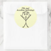 やだ！別の誕生日、ステッおもしろいカー ラウンドシール (バッグ)