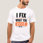 やったことを直す面白い電気技師のシャツ Tシャツ (正面)