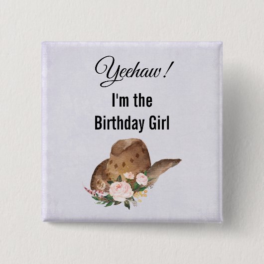 やった!私は誕生日ガール女性のカーボーイハットボタン 缶バッジ (正面)