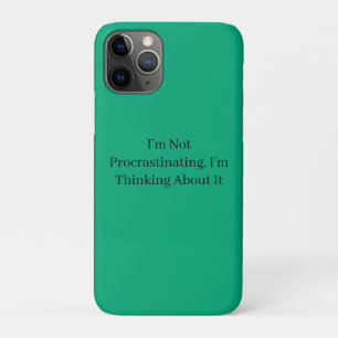 やっているのは先延ばしではなく、考えているのだ iPhone 11 PROケース