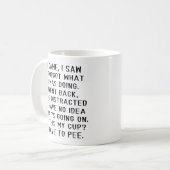 やってきた見たけど何しに来たか忘れた コーヒーマグカップ (正面左)